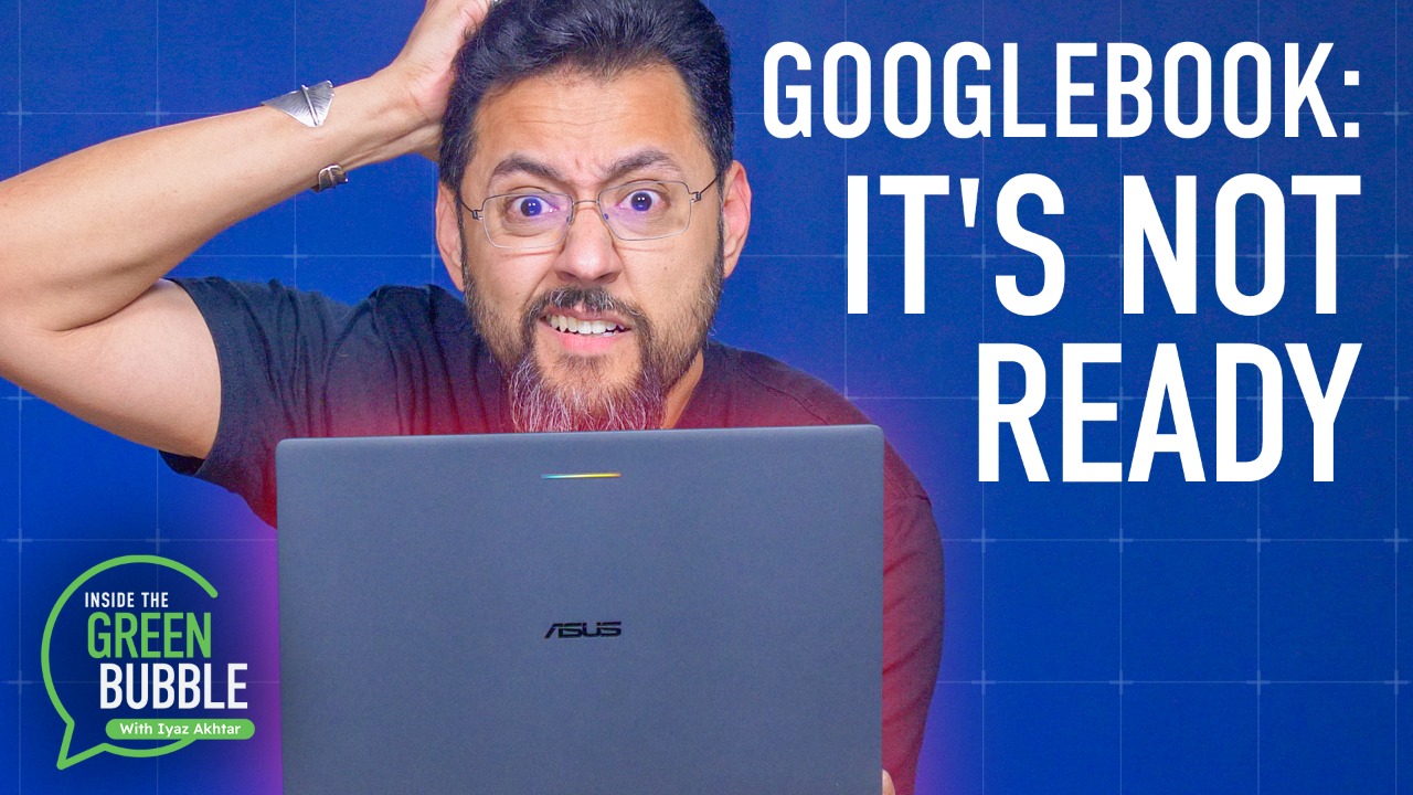 Using a Googlebook Is Frustrating