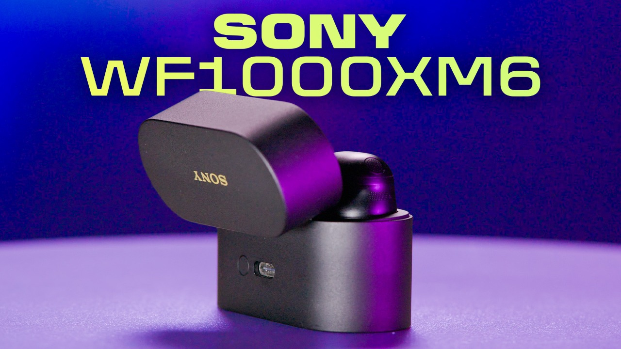 Sony WF-1000XM6 Earbuds Review: Supreme Performance, Subdued Design